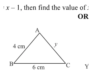 Triangle ABC with A at top, B bottom-left, C bottom-right; side AB = 4 cm, side AC = y, side BC = 6 cm. Triangle XYZ wit