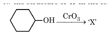 Reaction of cyclohexanol with CrO3 to give product X